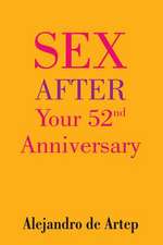 Sex After Your 52nd Anniversary