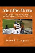 Connecticut Tigers 2015 Annual