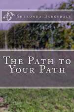 The Path to Your Path