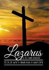 Lazarus: A Short Story