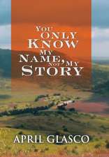 You Only Know My Name, Not My Story