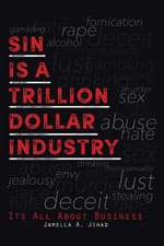 Sin Is a Trillion Dollar Industry