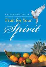 Fruit for Your Spirit