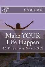 Make Your Life Happen