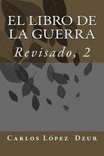 El Libro de La Guerra [Revisado, Vol. 1]