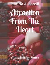 Attraction from the Heart