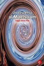 Un Descenso Al Maelstrom