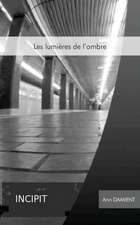 Les Lumieres de L'Ombre