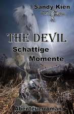 The Devil - Schattige Momente