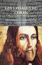 Les 3 Visages Du Coran-