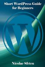 Short Wordpress Guide for Beginners