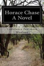 Horace Chase a Novel