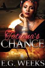 Tatiana's Chance