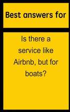 Best Answers for Is There a Service Like Airbnb, But for Boats?