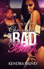 Chronicles of a Bad Bitch