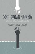 Don't Drown Black Boy