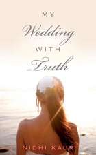 My Wedding with Truth