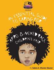 An Essential Guide to Caring for Afro and Mixed Race Children's Hair