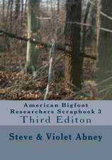 American Bigfoot Researchers Scrapbook 3