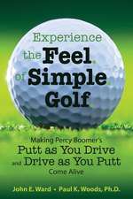 Experience the Feel of Simple Golf