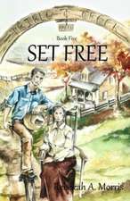 Triple Creek Ranch - Set Free