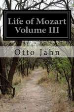 Life of Mozart Volume III