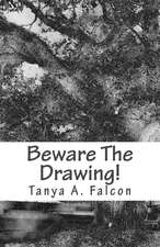 Beware the Drawing!