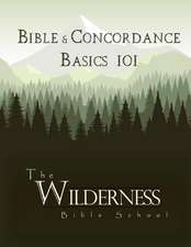 Bible & Concordance Basics 101