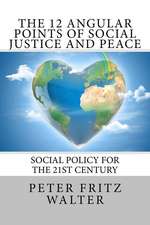 The 12 Angular Points of Social Justice and Peace