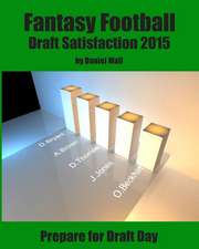 Fantasy Football Draft Satisfaction 2015