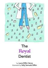 The Royal Dentist