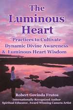 The Luminous Heart