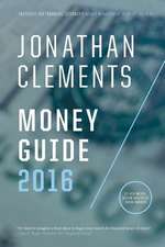 Jonathan Clements Money Guide 2016: Intermediate-Advanced