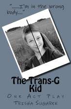 The Trans-G Kid