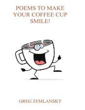 Poems to Make Your Coffee Cup Smile