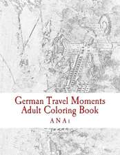 German Travel Moments Adult Coloring Book