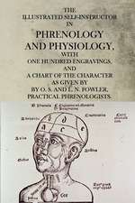 The Illustrated Self-Instructor in Phrenology and Physiology