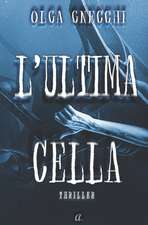 L'Ultima Cella