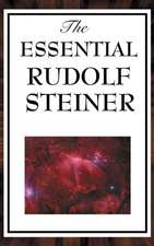 The Essential Rudolf Steiner