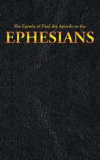 King James: Epistle of Paul the Apostle to the EPHESIANS