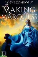 The Making of a Marquess