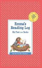 Emma's Reading Log: My First 200 Books (Gatst)