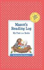 Mason's Reading Log: My First 200 Books (Gatst)