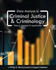 Data Analysis in Criminal Justice and Criminology