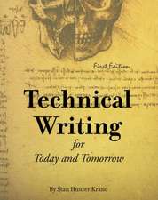 Technical Writing for Today and Tomorrow