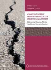 Women's and Girls' Pathways through the Criminal Legal System