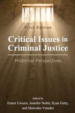 Critical Issues in Criminal Justice