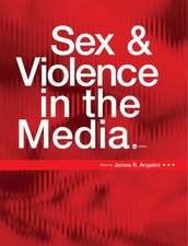 Sex and Violence in the Media