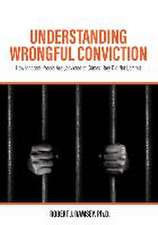 Understanding Wrongful Conviction