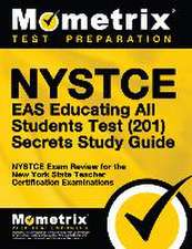 Nystce Eas Educating All Students Test (201) Secrets Study Guide